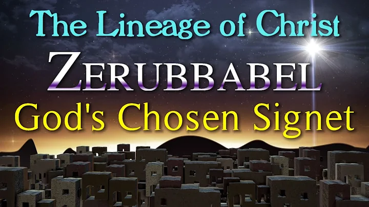 Zerubbabel, God's Chosen Signet