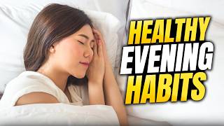Healthy Evening Habits That Improve Sleep Quality Fast Routine