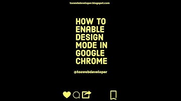 How to enable design mode in Google Chrome for Developer