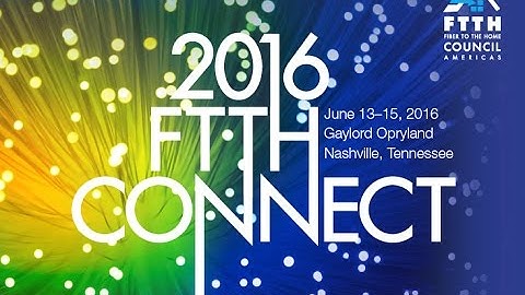 2016 FTTH Connect Rocket Fiber Session Video