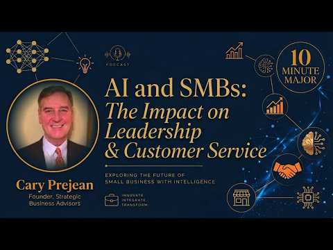 AI & SMBs:  The Impact on Leadership & Customer Service