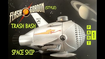 Trash bash Flash Gordon style space ship pt.1. Scratch building my first space ship.