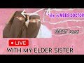 LIVE WITH MY ELDER SISTER SHE IS MBBS DOCTOR 🏥💗MASHA ALLAH #live #livestream #study #mbbs #pw #study