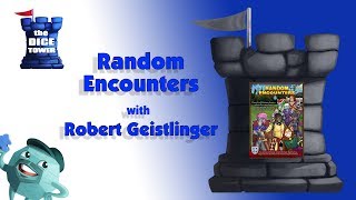 Random Encounters Review - with Robert Geistlinger