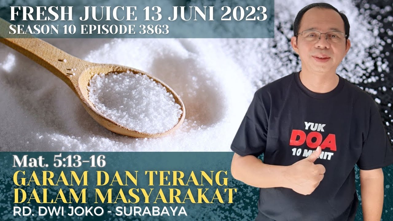 garam-dan-terang-dalam-masyarakat-fresh-juice-13-juni-2023-rd-dwi