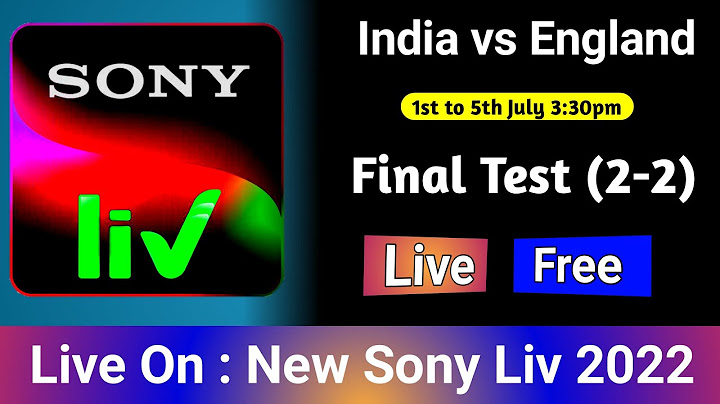 Watch india vs england live video streaming free online
