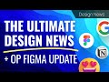 The Ultimate Design News + OP Figma Updates | Design News by Punit Chawla