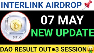 📌INTERLINK AIRDROP || 07 MAY🔴NEW UPDATE🔺️DAO RESULT OUT●CLAIM+KYC UPDATE