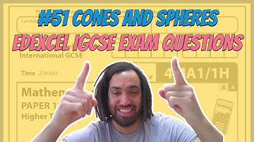 #51 Cones and Spheres - Edexcel IGCSE Exam Questions