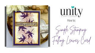 Unity Quick Tip: Simple Stamping Falling Leaves Card