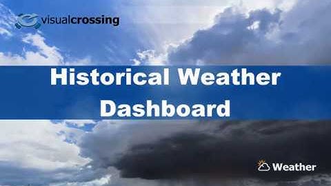 How can I find historical weather data using the Visual Crossing Historical Weather Dashboard?