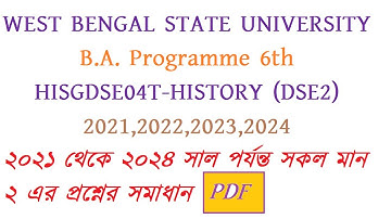 WBSU BA Programme 6th HISGDSE04T HISTORY DSE2 2021 TO 2024 MARKS 2 QUESTION ANSWER