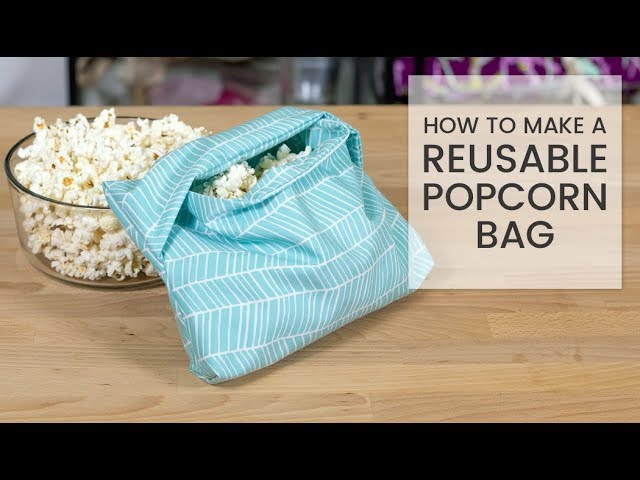 How to Sew A Reusable Popcorn Bag - WeAllSew