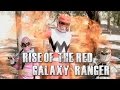 Rise of the red galaxy ranger fan film