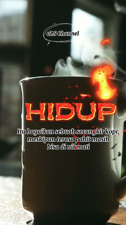 HIDUP BAGAIKAN SECANGKIR KOPI #videoshort #youtubeshort #motivation