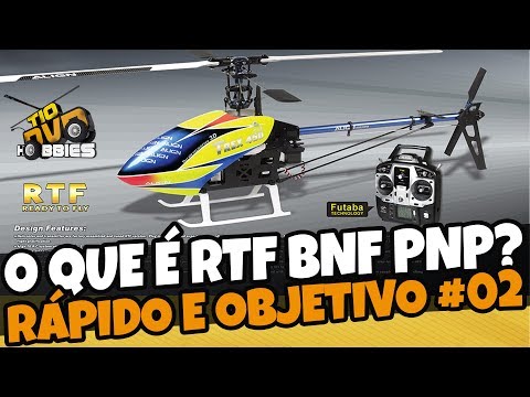 O Que E Rtf Bnf Pnp Drone Helicoptero Rc Aeromodelo Youtube