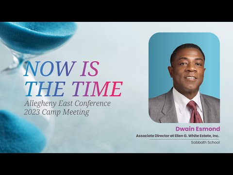 AEC Camp Meeting 2023 "Now Is The Time": Sabbath School