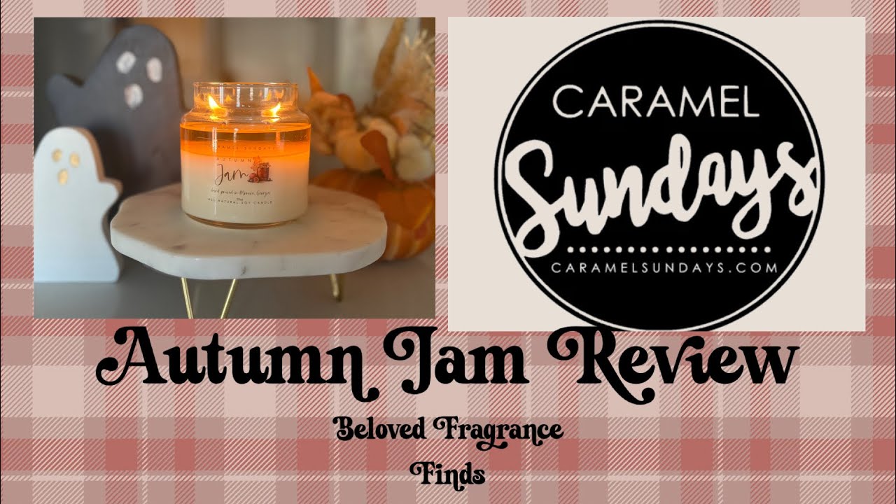 Caramel Sunday’s Autumn Jam Candle Review | Delicious Fall Fragrance 🍂✨