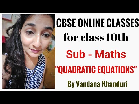 #cbse online classes for class 10th- #maths #quadraticequations - YouTube