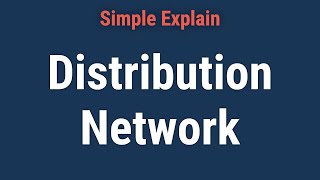 What Is a Distribution Network?