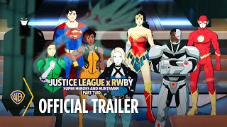 Justice League x RWBY: Super Heroes & Huntsmen, Part Two |  Trailer | Warner Bros. Ent.