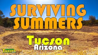 Tucson Arizona | How to Survive The Summers And Beat The Heat In Tucson, AZ