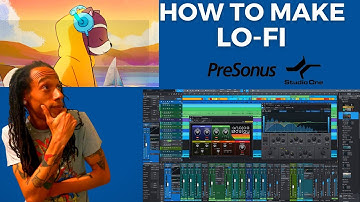 How To Make LoFi Beats: Quick Tutorial Using #Presonus  #Studio One