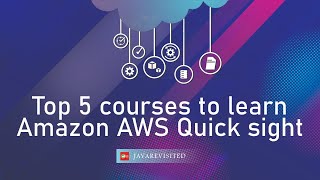 Top 5 Courses to Learn Amazon AWS QuickSight || AWS Quicksight