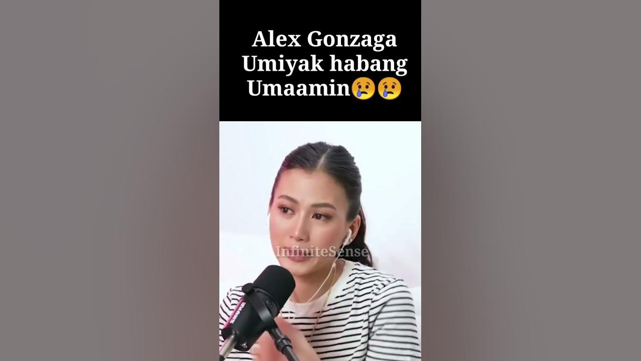 Alex Gonzaga Nagpaka Totoo Na Youtube