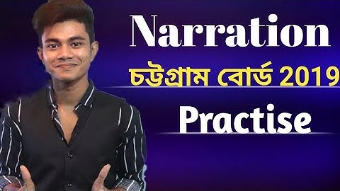 HSC || Narration Board Question Practise. Chattogram Board-2019 with Explanation. Pavel