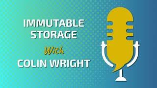 The immutable storage - Don't Wait Until It's Too Late