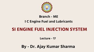 | AKTU Digital Education | IC Engine Fuel and Lubricants  | SI Engine Fuel Injection System