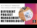 Different Project Management Methodologies and when to use them