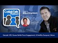 Humor Builds Trust, Engagement, &amp; Healthy Company Culture (#CollabTalk Podcast Ep.159)
