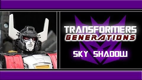 Transformers - "Generations" Sky Shadow Review