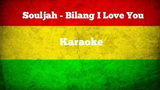 Souljah - Bilang I Love You | Karaoke (Muda Project Cover)