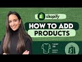 How To Add a Product to Your Shopify Store - Ultimate Easy Beginner Tutorial