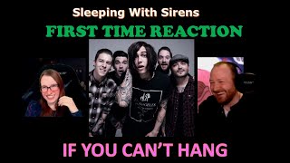 FIRST TIME REACTION! - Sleeping With Sirens - If you can't hang - Deep Dive
