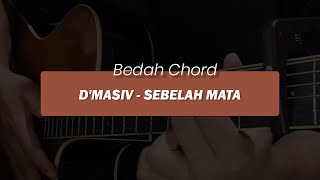 Bedah Chord Dmasiv  Sebelah Mata