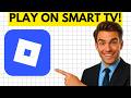 How To Play Roblox On A Smart TV (Full Guide 2026)
