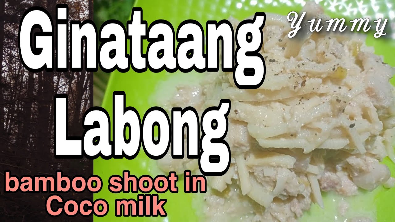 How to cook Bamboo shoots in coconut milk [ginataang labong] YouTube