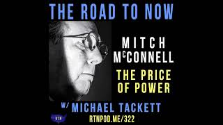 Mitch McConnell: The Price of Power w/ Michael Tackett