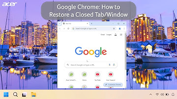 Google Chrome - How to Restore a Closed Tab or Window