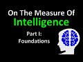 On the Measure of Intelligence by François Chollet - Part 1: Foundations (Paper Explained)