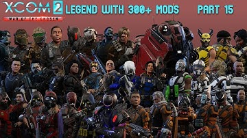 Good Guy Hunter. XCOM 2 Modded WOTC Part 15