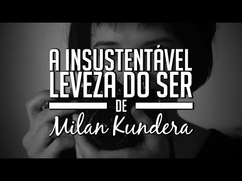 a-insustentável-leveza-do-ser-de-milan-kundera-(#projeto1001livros)