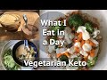 What I Eat in a Day | Vegetarian Keto | 1200 Calories | Less than 20 g Net Carb Meal Plan