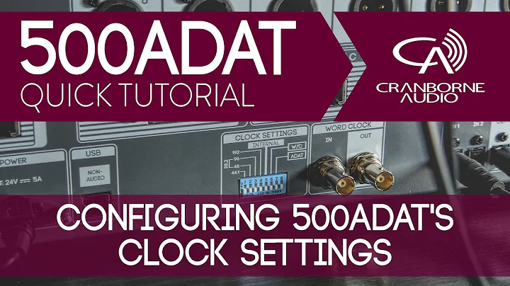 500ADAT Quick Tutorial | Configuring Clock Settings For Master, Slave, And S/MUX