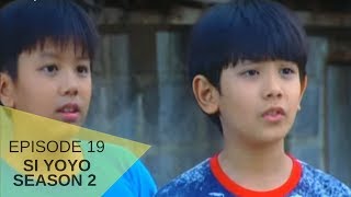Si Yoyo Season 02  Episode 19