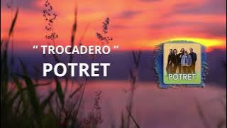 Potret   'Trocadero